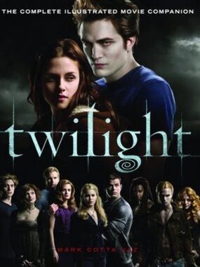 Twilight: The Complete Illustrated Movie Companion by Mark Cotta Vaz Y2K Vampire